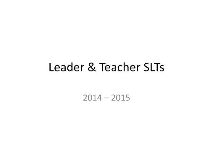 leader teacher slts