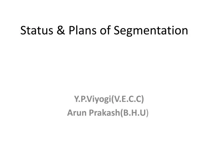 status plans of segmentation