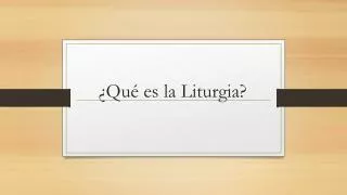 qu es la liturgia