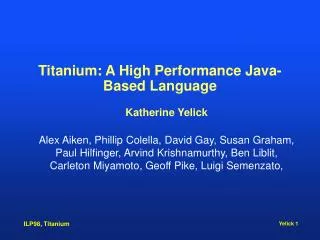 Titanium: A High Performance Java-Based Language