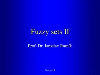 Fuzzy sets II