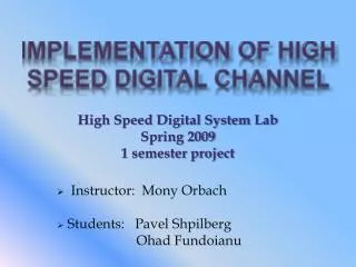 Implementation of high speed digital channel