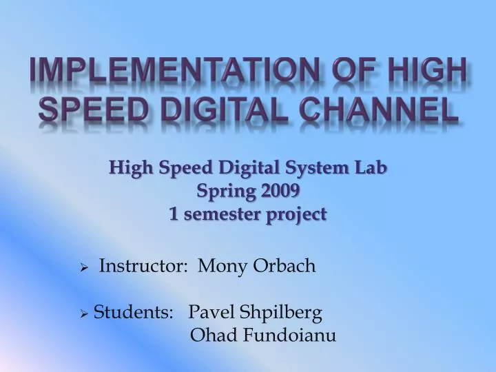 implementation of high speed digital channel