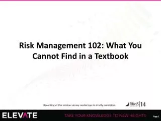 Risk Management 102: What You Cannot Find in a Textbook