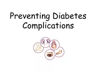Preventing Diabetes Complications