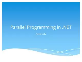 Parallel Programming in .NET