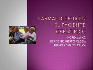 farmacologia en el paciente geriatrico