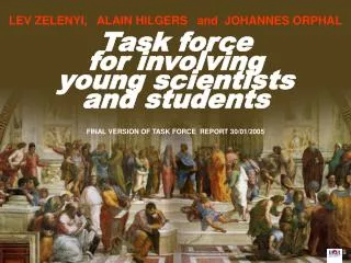 Task force for involving young scientists and students