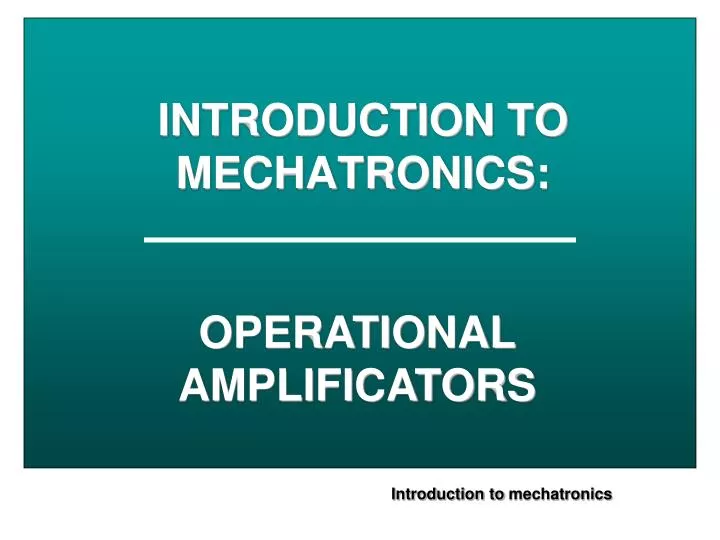 introduction to mechatronics