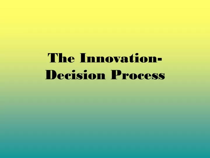 the innovation decision process
