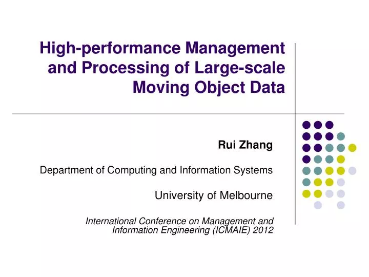high performance management and processing of large scale moving object data