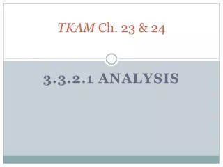 TKAM Ch. 23 &amp; 24