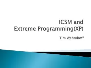 ICSM and Extreme Programming(XP )