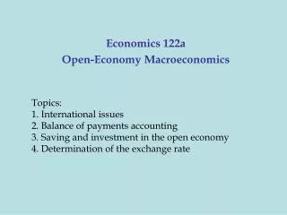 Economics 122a Open-Economy Macroeconomics
