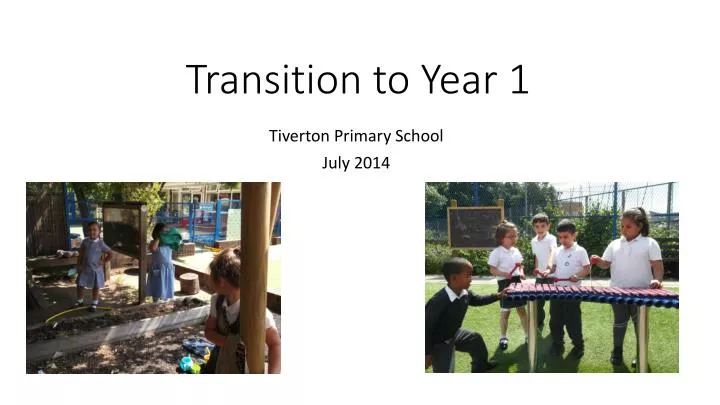 transition to year 1