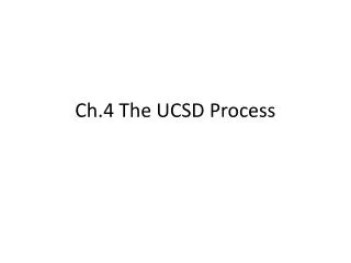 Ch.4 The UCSD Process