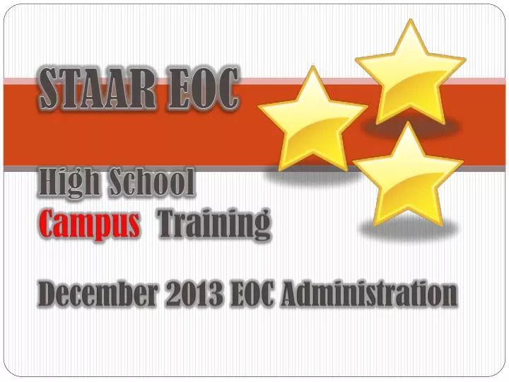 staar eoc high school campus training december 2013 eoc administration