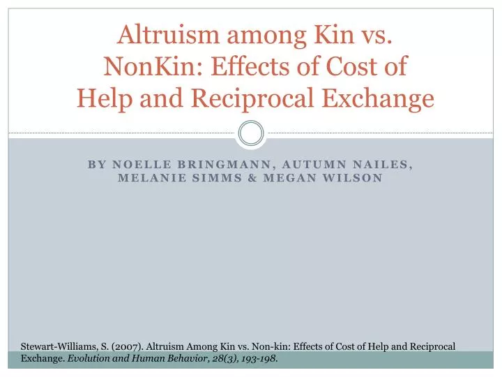 altruism among kin vs nonkin effects of cost of help and reciprocal exchange