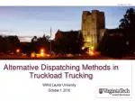 Alternative Dispatching Methods in Truckload Trucking - slide 1