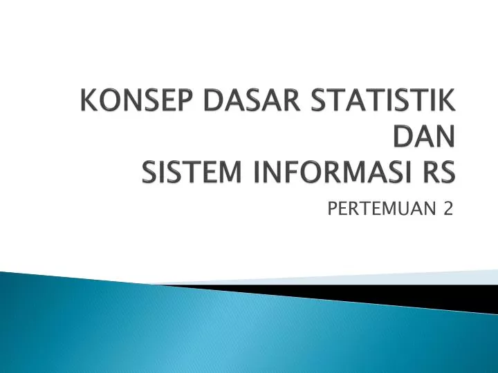 konsep dasar statistik dan sistem informasi rs