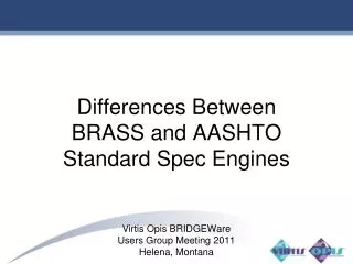 Differences Between BRASS and AASHTO Standard Spec Engines