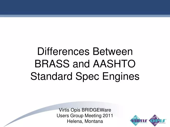 differences between brass and aashto standard spec engines