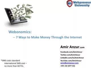 Webonomics: 7 Ways to Make Money Through the Internet