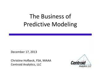 The Business of Predictive Modeling