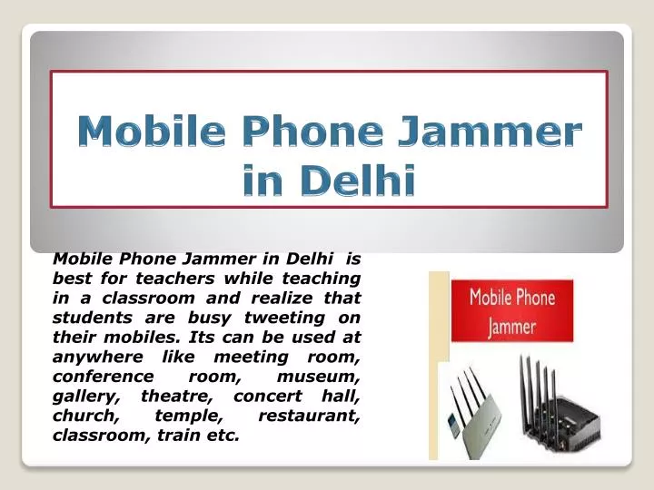 mobile phone jammer in delhi