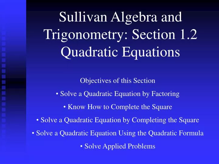 sullivan algebra and trigonometry section 1 2 quadratic equations