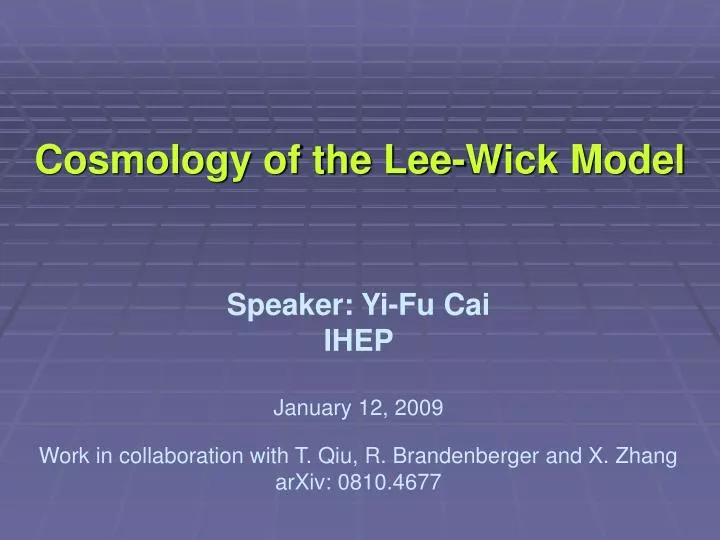 cosmology of the lee wick model