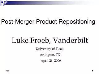 Post-Merger Product Repositioning