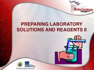 PREPARING LABORATORY SOLUTIONS AND REAGENTS II