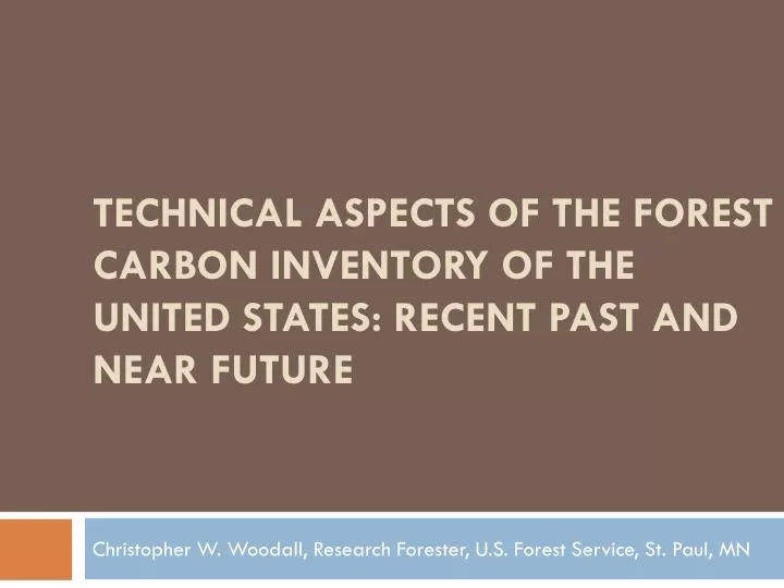 technical aspects of the forest carbon inventory of the united states recent past and near future