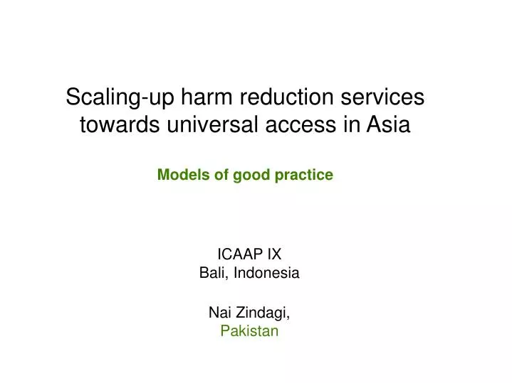 scaling up harm reduction services towards universal access in asia models of good practice