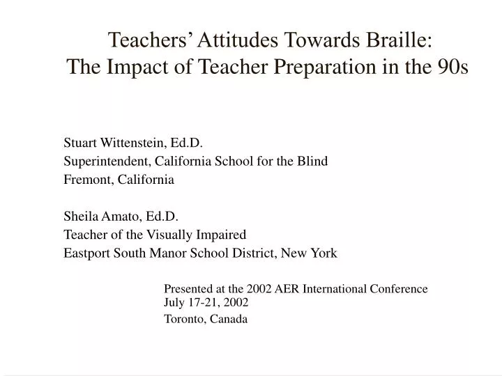 teachers attitudes towards braille the impact of teacher preparation in the 90s