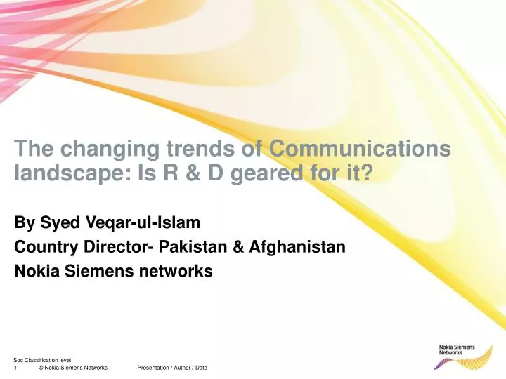 the changing trends of communications landscape is r d geared for it