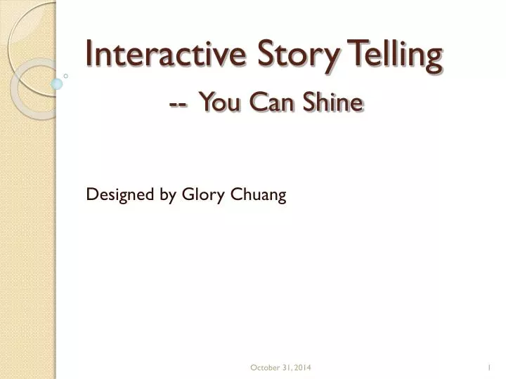 interactive story telling you can shine