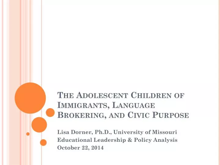 the adolescent children of immigrants language brokering and civic purpose