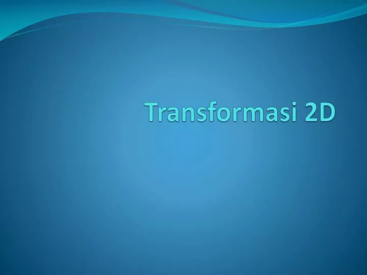 transformasi 2d