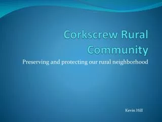 Corkscrew Rural Community