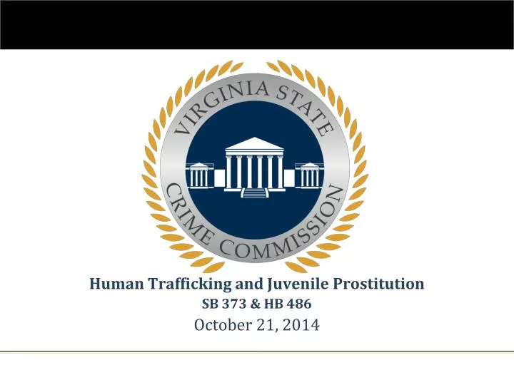 human trafficking and juvenile prostitution sb 373 hb 486 october 21 2014