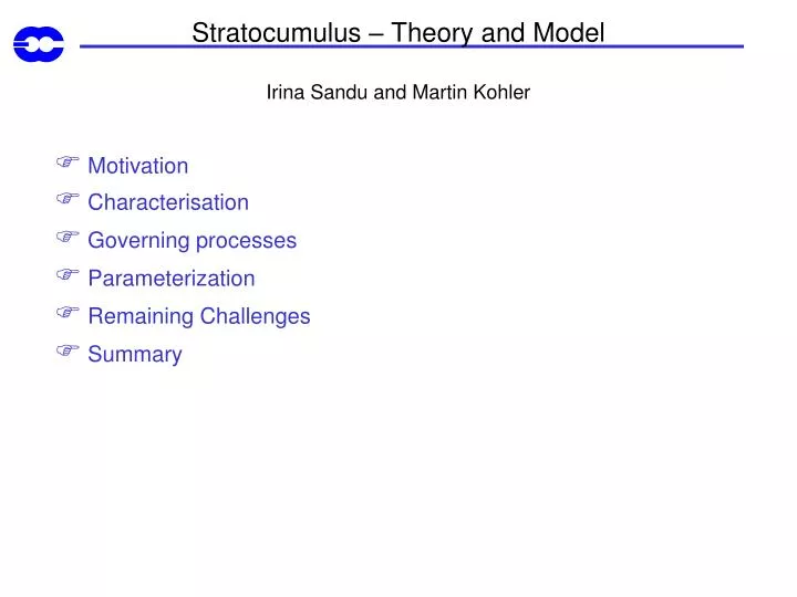 stratocumulus theory and model irina sandu and martin kohler