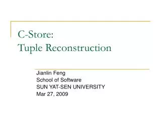 C-Store: Tuple Reconstruction