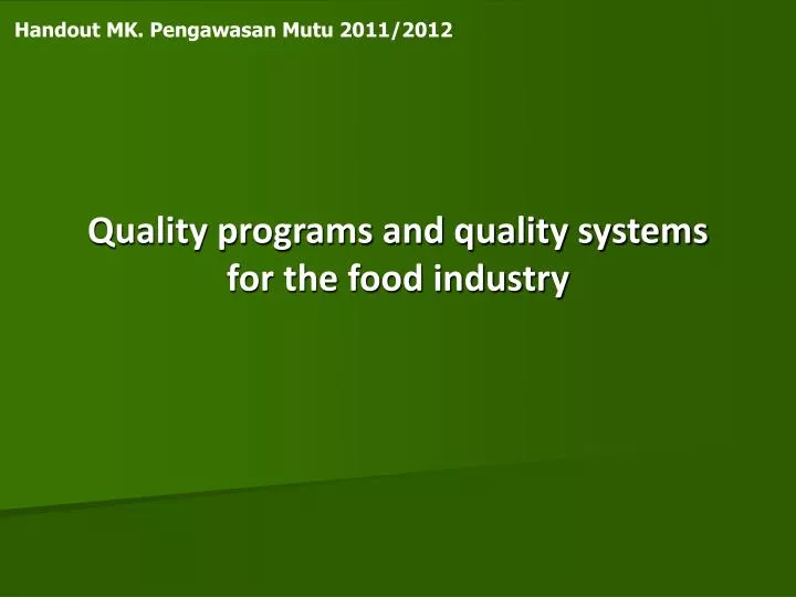 quality programs and quality systems for the food industry