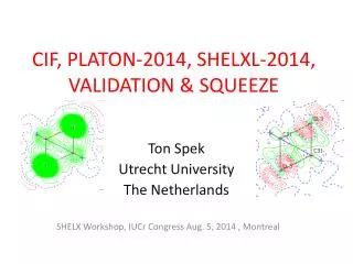CIF, PLATON-2014, SHELXL-2014, VALIDATION &amp; SQUEEZE