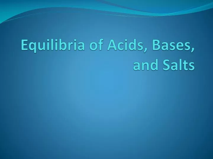 equilibria of acids bases and salts