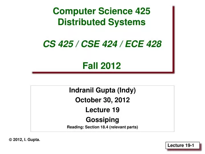 computer science 425 distributed systems cs 425 cse 424 ece 428 fall 2012