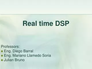 Real time DSP