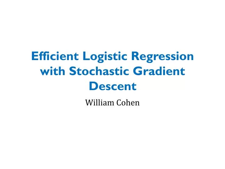 efficient logistic regression with stochastic gradient descent